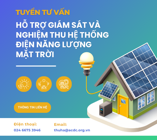 Tuyển tư vấn tham gia hỗ trợ giám sát và nghiệm thu hệ thống điện năng lượng mặt trời cho các cơ sở chăm sóc, hỗ trợ người khuyết tật, nạn nhân da cam